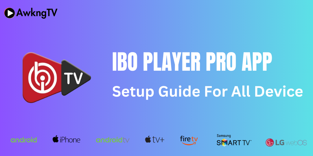 How To Install IBO PLAYER On LG & SAMSUNG Smart TV’s