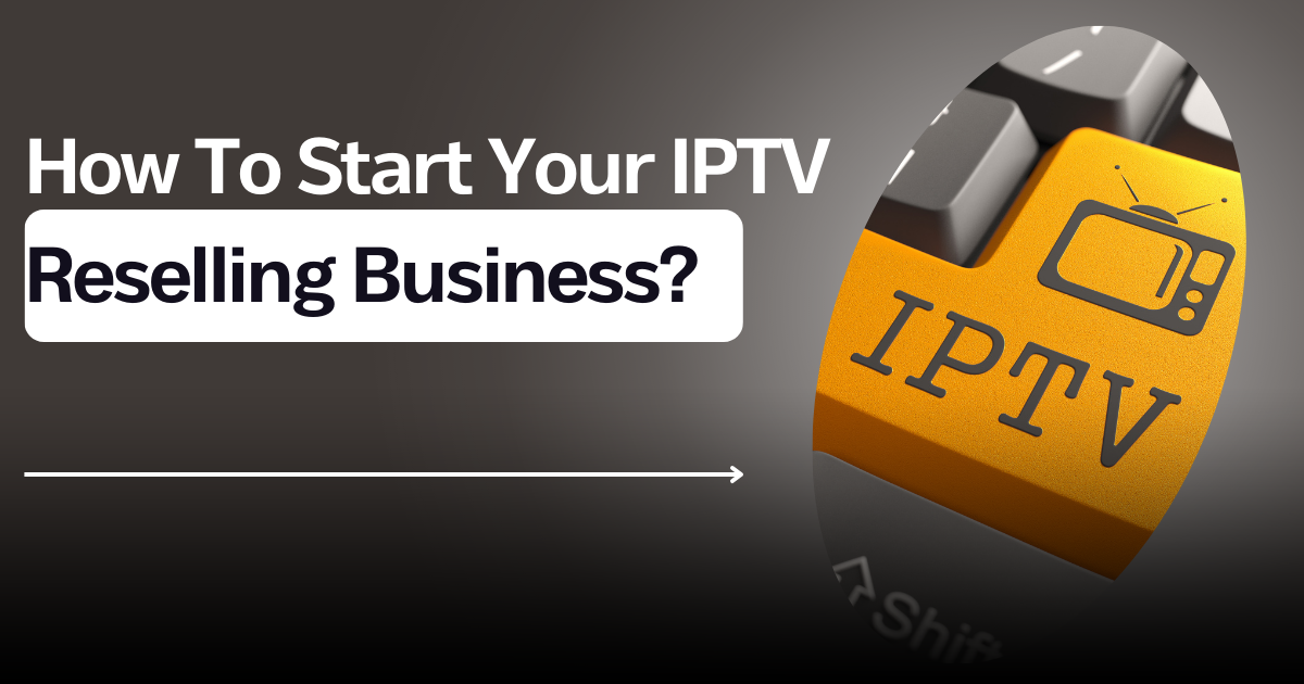 With AKTV How To Become an IPTV Reseller2025 ?