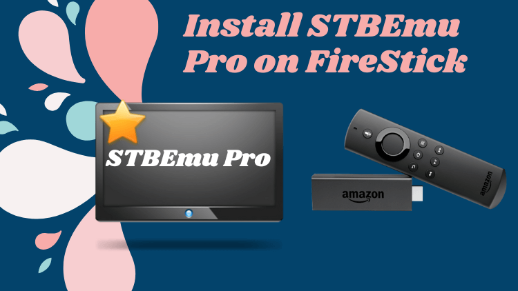 With AKTV How to Install STBEmu Pro on FireStick